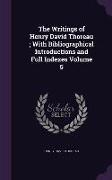 The Writings of Henry David Thoreau, With Bibliographical Introductions and Full Indexes Volume 5