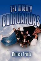The Mighty Chihuahuas