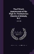 The Fiftieth Anniversary of the High St. Presbyterian Church of Newark, N.J.: 1849-1899