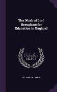 The Work of Lord Brougham for Education in England