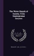 The Water Supply of Sussex, from Underground Sources