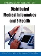 Handbook of Research on Distributed Medical Informatics and E-Health