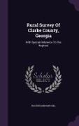 Rural Survey of Clarke County, Georgia: With Special Reference to the Negroes