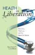 Health as Liberation