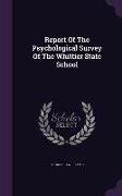 Report Of The Psychological Survey Of The Whittier State School