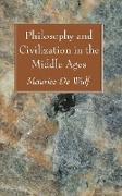 Philosophy and Civilization in the Middle Ages