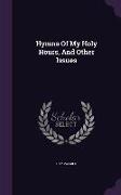 Hymns Of My Holy Hours, And Other Issues