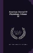 American Journal Of Physiology, Volume 33