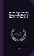Annual Report Of The American Institute Of The City Of New York