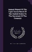 Annual Report Of The Light-house Board Of The United States To The Secretary Of The Treasury