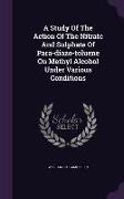 A Study Of The Action Of The Nitrate And Sulphate Of Para-diazo-toluene On Methyl Alcohol Under Various Conditions