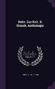 Beitr. Zur Krit. D. Griech. Anthologie