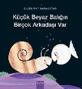 Küçük Beyaz Balığın Birçok Arkadaşı Var (Little White Fish Has Many Friends, Turkish Edition)