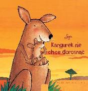Kangurek nie chce dorosnąć (Little Kangaroo, Polish Edition)