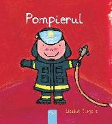 Pompierul (Firefighters and What They Do, Romanian Edition)