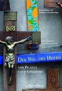 Der Weg des Herrn von Pilatus nach Golgotha