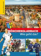Mönchengladbach - Wie geht das?