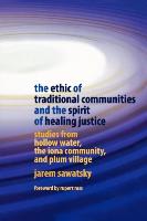 The Ethic of Traditional Communities and the Spirit of Healing Justice