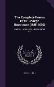 The Complete Poems Of Dr. Joseph Beaumont (1615-1699): Memorial-introduction. Psyche, Cantos I-xi