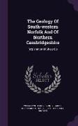 The Geology Of South-western Norfolk And Of Northern Cambridgeshire: (explanation Of Sheet 65)