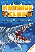 Dinosaur Club: Escaping the Liopleurodon