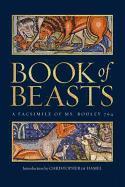 The Book of Beasts: A Facsimile of Ms. Bodley 764