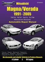 Mitsubishi Magna/Verada (Diamante) Automotive Repair Manual: 1991-2005