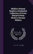Modern German Reader, A Graduated Collection of Prose Extracts from Modern German Writers