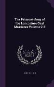The Palaeontology of the Lancashire Coal Measures Volume 2-3
