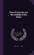 Peace Proposals and the Attitude of the Allies