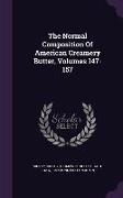 The Normal Composition of American Creamery Butter, Volumes 147-157