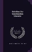 Schriften Zur Griechischen Literatur