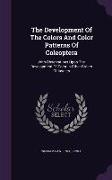 The Development of the Colors and Color Patterns of Coleoptera: With Observations Upon the Development of Color in Other Orders of Insects