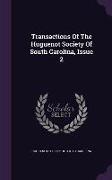 Transactions of the Huguenot Society of South Carolina, Issue 2