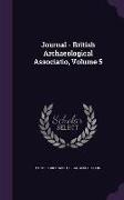 Journal - British Archaeological Associatio, Volume 5