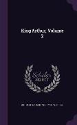 King Arthur, Volume 2