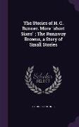 The Stories of H. C. Bunner. More Short Sixes, The Runaway Browns, a Story of Small Stories