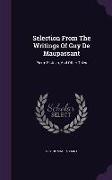 Selection from the Writings of Guy de Maupassant: Pierre Et Jean, and Other Tales