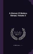 A History of Modern Europe, Volume 3
