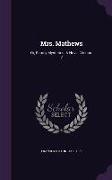Mrs. Mathews: Or, Family Mysteries. a Novel, Volume 2