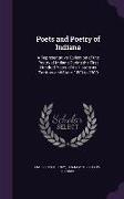 Poets and Poetry of Indiana: A Representative Collection of the Poetry of Indiana During the First Hundred Years of Its History as Territory and St
