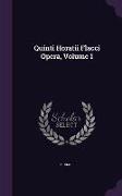 Quinti Horatii Flacci Opera, Volume 1