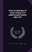 General Catalogue of Bates College and Cobb Divinity School, 1863-1915