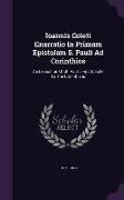 Ioannis Coleti Enarratio in Primam Epistolam S. Pauli Ad Corinthios: An Exposition of St. Paul's First Epistle to the Corinthians