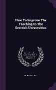 How To Improve The Teaching In The Scottish Universities