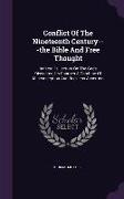 Conflict of the Nineteenth Century---The Bible and Free Thought: Ingersoll's Lecture on the Gods Dissected, Its Charges a Combine of Misconception and