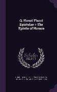 Q. Horati Flacci Epistulae = The Epistle of Horace