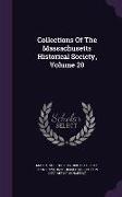 Collections of the Massachusetts Historical Society, Volume 20