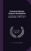 Universal History, Ancient and Modern: From the Earliest Records of Time, to the General Peace of 1801, Volume 12