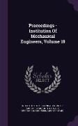 Proceedings - Institution Of Mechanical Engineers, Volume 18